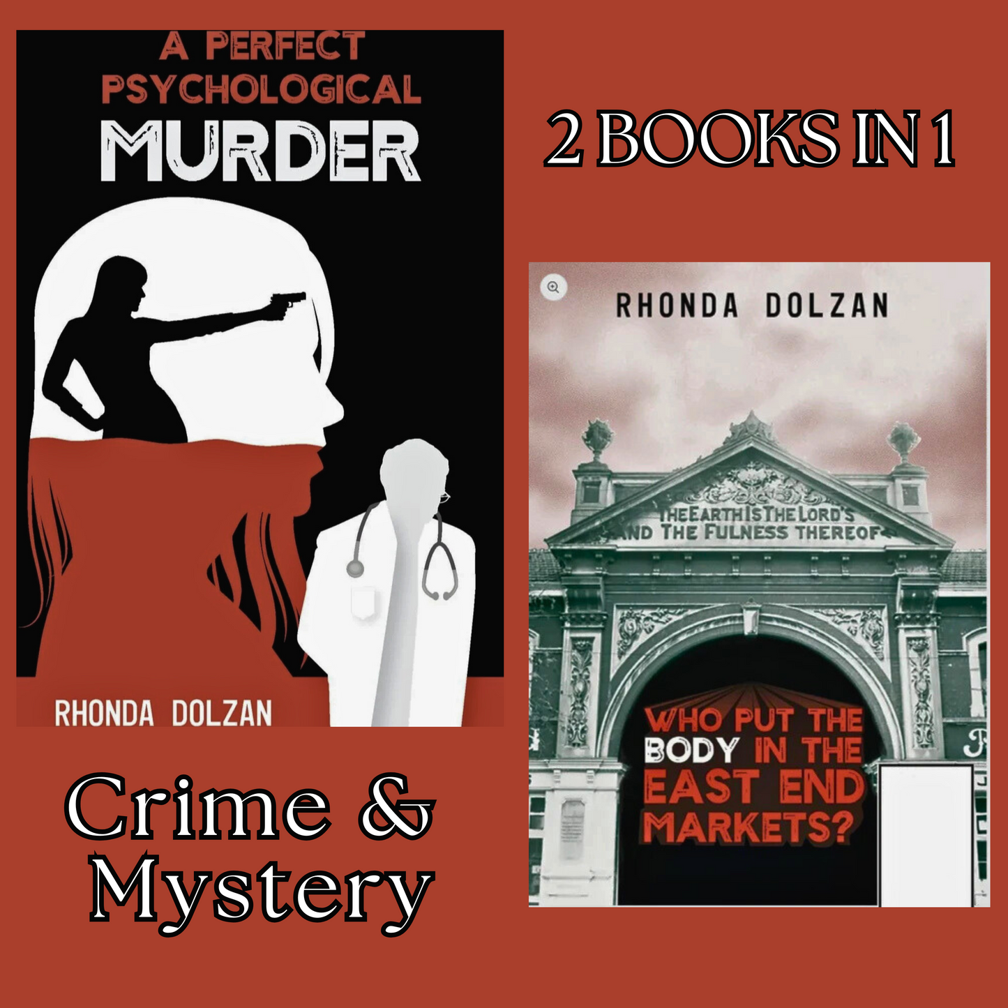 2 books in 1 - A Perfect Psychological Murder & Who Put The Body in the East End Markets? | Paperback