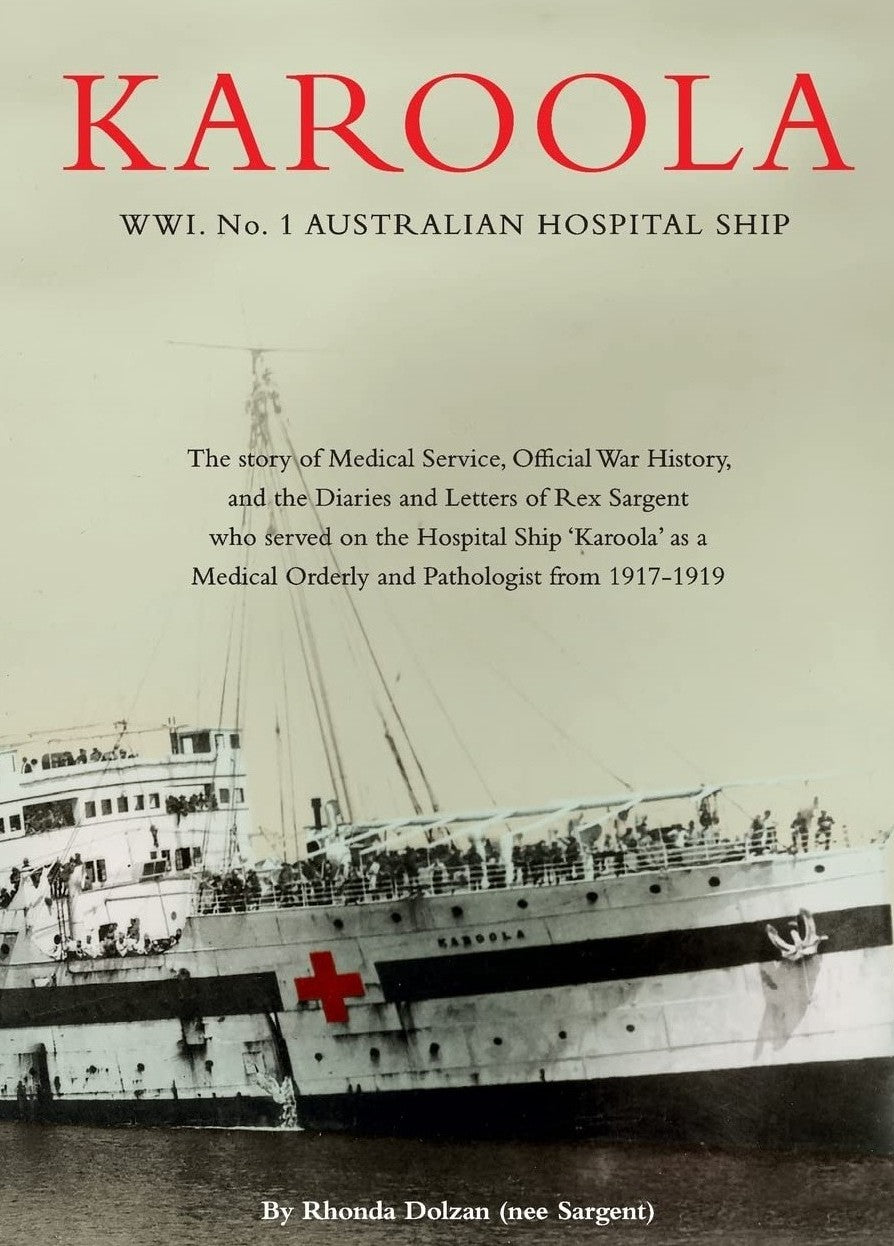 Karoola - WWI Australian Hospital Ship | Paperback