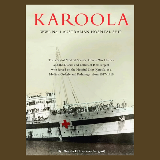 Karoola - WWI Australian Hospital Ship | Paperback