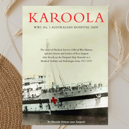 Karoola - WWI Australian Hospital Ship | Paperback